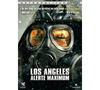 Los Angeles : Alerte Maximum