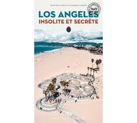 Los Angeles insolite et secrète - Félicien Cassan - Jonglez - broché - Guide