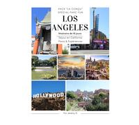 Los Angeles Itinéraire de 10 jours Pack “La Conçu” Spécial Parc Fun: Séjour en Californie Parcs & Expériences