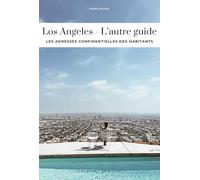 Los Angeles - L'autre guide - Les adresses confidentielles des habitants