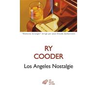 Los Angeles Nostalgie Récits - Ry Cooder - Belles Lettres - broché - Roman