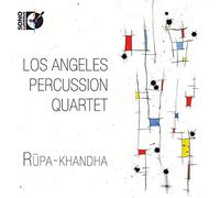 Los Angeles Percussion Quartet - Rupa-Khandha [Import]