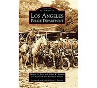 Los Angeles Police Department, Images of America Series Arthur W. Sjoquist, Thomas G. Hays (Auteur)