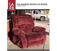 Los Angeles Review Of Books Quarterly Journal Fall 2013