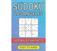 Los Angeles Sudoku Challenge for Adults: 300 Puzzles + Fun City Trivia: Brain-Boosting Sudoku with Fun Los Angeles Facts - Perfect for All Ages