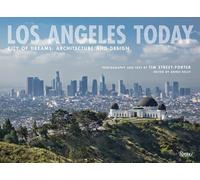 Los Angeles Today: City of Dreams: Architecture and Design