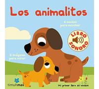 Los animalitos. Mi primer libro de sonidos