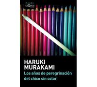 Los anos de peregrinacion del chico sin color