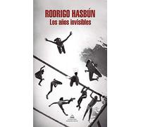 Los años invisibles/ The Invisible Years