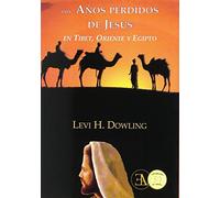 Los Años Perdidos De Jesús, En Tibet, India Y Egipto - [Livre en VO] Levi, Tucci Romero, Basilio Norberto, T (Auteur)