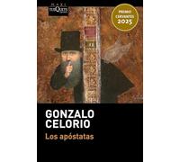 Los Apóstatas (Novela). Premio Cervantes 2025 / The Apostates: A Novel. 2025 Miguel de Cervantes Prize