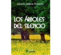 Los Árboles Del Silencio - Lamarca Fernando, Ricardo Lamarca Fernando, Ricardo (Auteur)