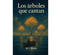 Los árboles que cantan