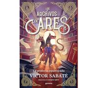 Los archivos de Ares 1 - La profecía equivocada