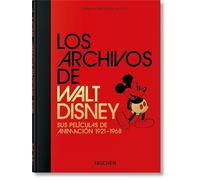Los Archivos de Walt Disney. Sus películas de animación 1921-1968.