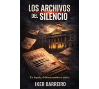 LOS ARCHIVOS DEL SILENCIO: Cuando la verdad es peligrosa, él Estado decide qué debe Callar.