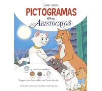 Los Aristogatos. Leo con pictogramas (Disney. Lectoescritura)