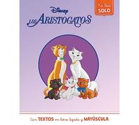 Los Aristogatos (Ya leo solo): Con textos en letra ligada y mayúscula