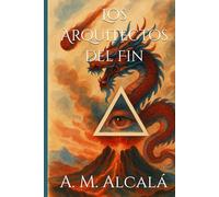 Los Arquitectos del Fin