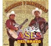Los Ases Del Bravo - Corridos Del Ranchero
