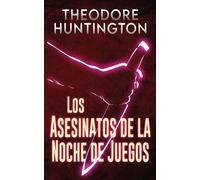 Los Asesinatos De La Noche De Juegos