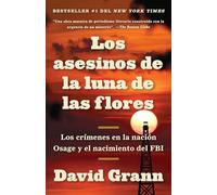 Los asesinos de la luna de las flores / Killers of the Flower Moon: Los crímenes en la nación Osage y el nacimiento del FBI / The Osage Murders and the Birth of the FBI