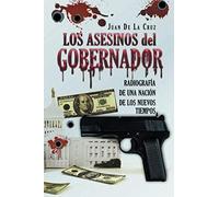Los Asesinos Del Gobernador