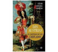 Los Austrias : El Imperio De Los Chiflados