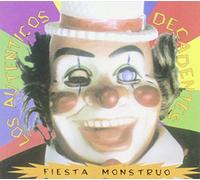 LOS AUTENTICOS DECADENTES - Fiesta Monstruo