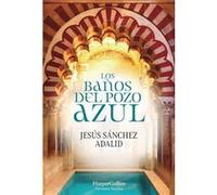 Los Baños Del Pozo Azul - [Livre en VO] Sánchez Adalid, Jesús (Auteur)