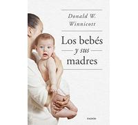 Los bebés y sus madres