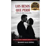 LOS BESOS QUE PERDÍ: Poesía romántica