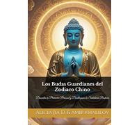 Los Budas Guardianes del Zodiaco Chino: Descubre tu Protector Personal y Desbloquea la Sabiduría Budista