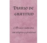 Los buenos días empiezan con gratitud. Diario personal para cultivar una actitud de gratitud.: Cuaderno de manifestación para atraer la abundancia a tu vida. Afirmaciones positivas.