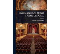 Los Cabezudos O Dos Siglos DespuÃ(c)s...