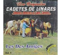 Los Cadetes de Linares - Los Dos Amigos, Vol. 1