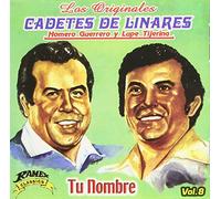 Los Cadetes de Linares - Tu Nombre