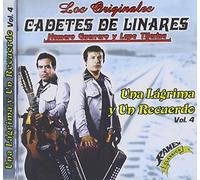 Los Cadetes de Linares - Una Lagrima Y Un Recuerdo, Vol. 4