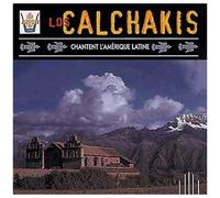 Los Calchakis Chantent L'amerique Latine