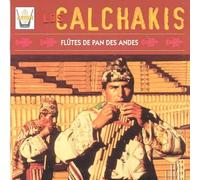 Los Calchakis - Flutes De Pan des Andes [Import]