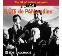 Los Calchakis - L Arte Del Flauto Di Pan Andino