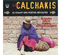 Los Calchakis - Los Calchakis : Le Chant Des Poètes Révoltés