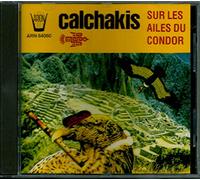 Los Calchakis - sur Les Ailes du Condor [Import]