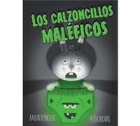 Los Calzoncillos Maleficos Reynolds, Aaron (Auteur)