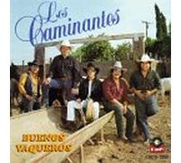 Los Caminantes - Buenos Vaqueros