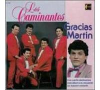 Los Caminantes - Gracias Martin