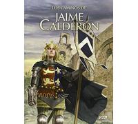 Los caminos de Jaime Calderón