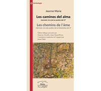 Los caminos del alma / Les chemins de l'âme -