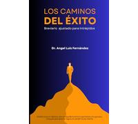 LOS CAMINOS DEL ÉXITO