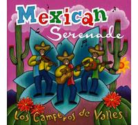 Los Camperos de Valles - Mexican Serenade